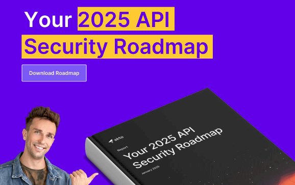 Your 2025 API Security Roadmap